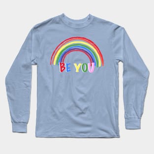 Be You Long Sleeve T-Shirt